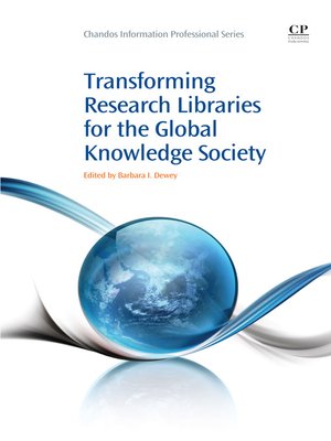 cover image of Transforming Research Libraries for the Global Knowledge Society